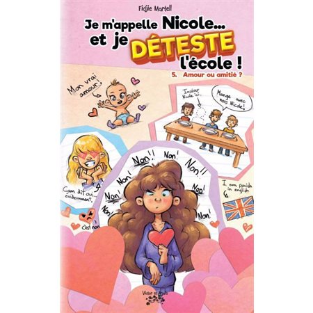 Amour ou amitié?, Je m'appelle Nicole… et je déteste l'école !, 5