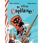 Au voleur, Capitaine ! (6 à 9 ans)