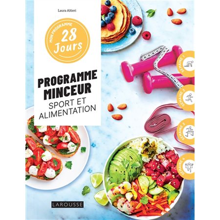 Programme minceur : sport et alimentation, Mon programme 28 jours