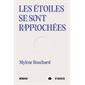 Les étoiles se sont rapprochées