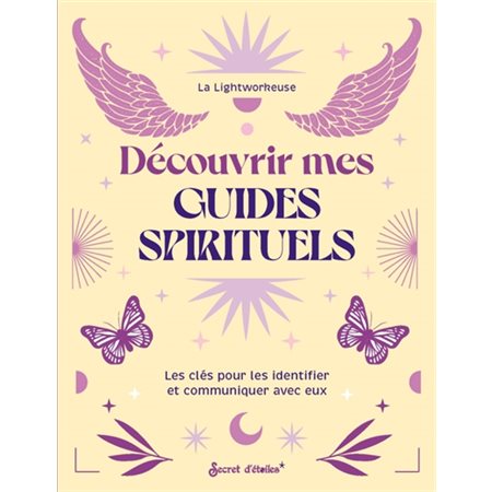 Découvrir mes guides spirituels : les clés pour les identifier et communiquer avec eux