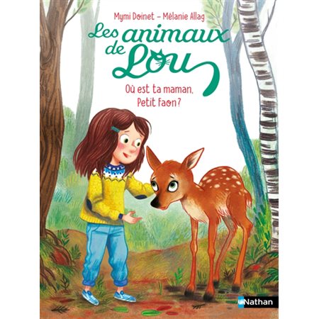 Où est ta maman, petit faon ?, Les animaux de Lou(6à9ans)