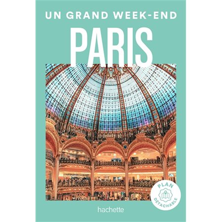 Paris, Un grand week-end à...