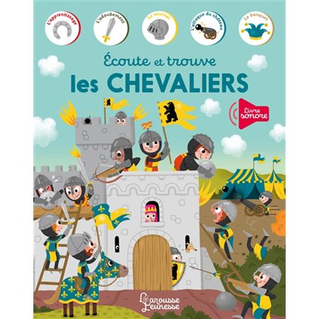 Ecoute et trouve les chevaliers, Livre sonore