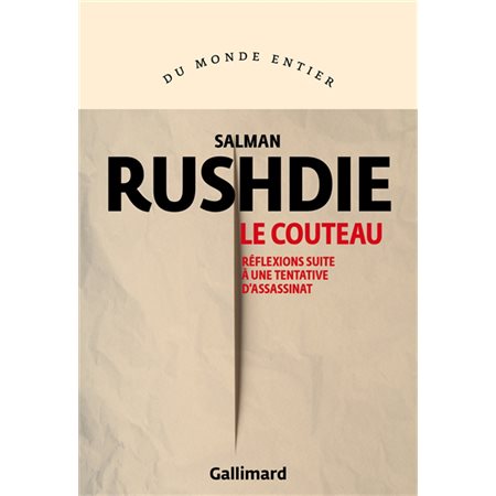 Le couteau : réflexions suite à une tentative d'assassinat, Du monde entier