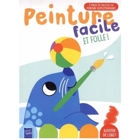 Peinture facile et folle ! : le phoque