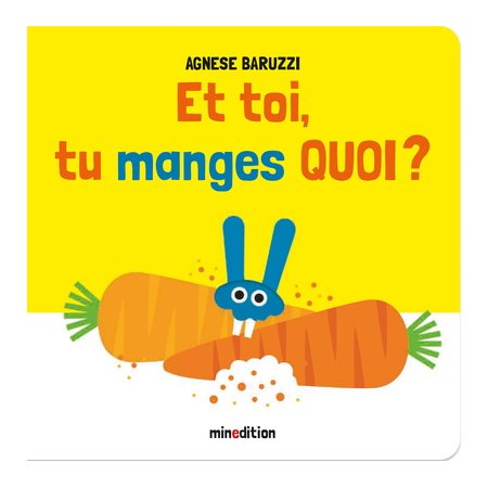 Et toi, tu manges quoi ?, Un livre à volets Minedition