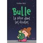 Bulle : la tête dans les étoiles