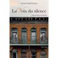 Entre l'ombre et la lumière, La voix du silence, 1