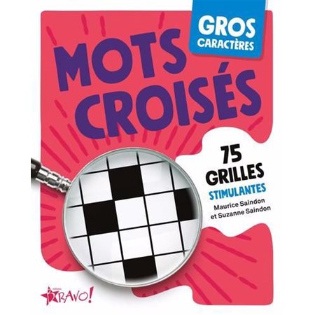 Gros caractères - Mots croisés : 75 grilles stimulantes, Gros caractères