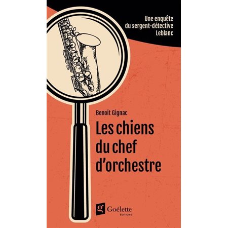 Les chiens du chef d'orchestre,