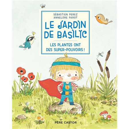 Les plantes ont des super-pouvoirs !, Le jardin de Basilic, 5