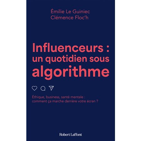 Influenceurs : un quotidien sous algorithme