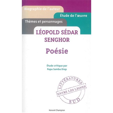 Léopold Sédar Senghor, poésie : étude critique, Entre les lignes