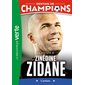 Une biographie de Zinédine Zidane : l'artiste, Destins de champions, 10