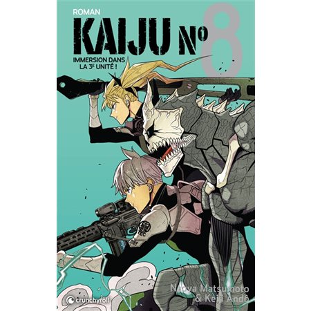 Kaiju n° 8 : immersion dans la 3e unité !, Roman