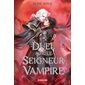 Un duel avec le seigneur vampire, Big bang