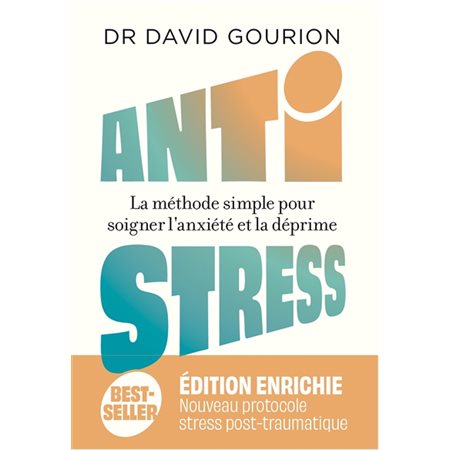 Antistress : la méthode simple pour soigner l'anxiété et la déprime