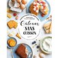 Gâteaux sans cuisson : 35 recettes de desserts sans passage au four ! : cheesecake, charlotte, tiramisu, gâteau de crêpes, bûche...