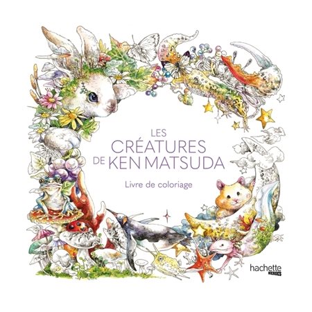 Les créatures de Ken Matsuda : Livre de coloriage