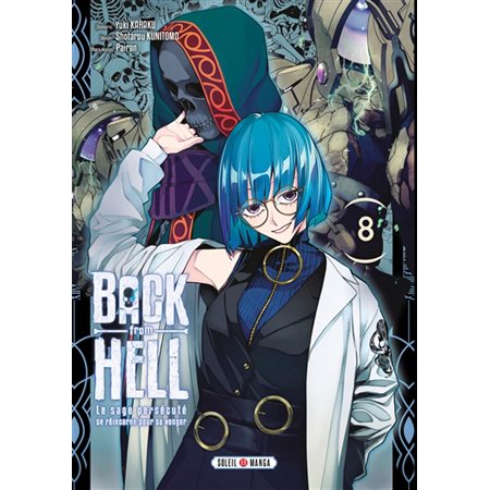 Back from hell : le sage persécuté se réincarne pour se venger, Vol. 8