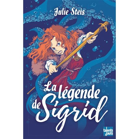 La légende de Sigrid (9-12 ans)