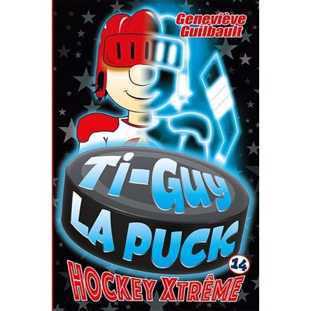 Hockey Xtrême, Ti-Guy la puck, 14 ( 9 à 12 ans)