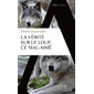 La vérité sur le loup, ce mal-aimé