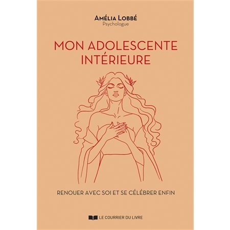 Mon adolescente intérieure : renouer avec soi et se célébrer enfin