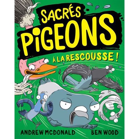 À la rescousse, tome 2, Sacrés pigeons (6 à 9 ans)