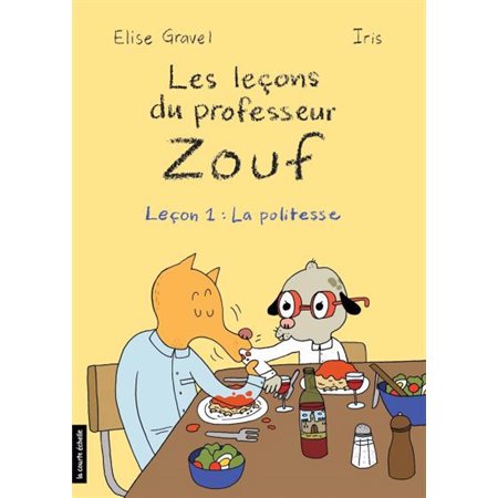 Leçon 1: La politesse, Les leçons du professeur Zouf, 1