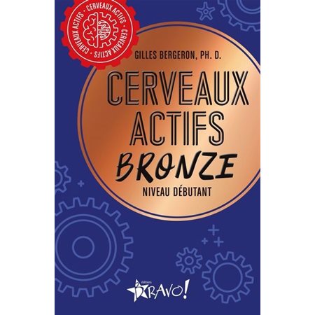 Cerveaux actifs - Bronze : Niveau débutant