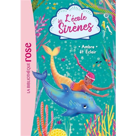 Ambre et Eclair, L'école des sirènes, 4