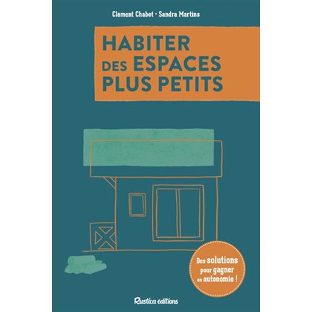 Habiter des espaces plus petits