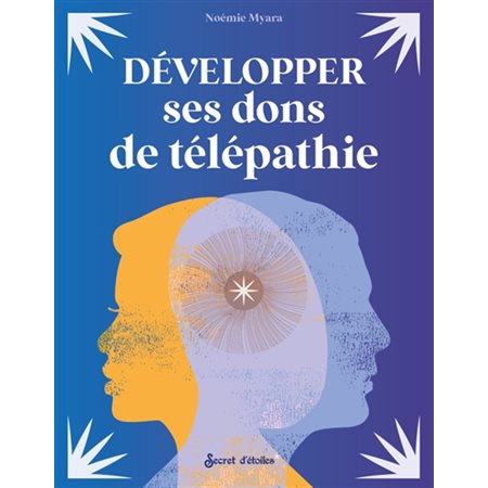 Développer ses dons de télépathie