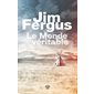 Le monde véritable : fable, Romans