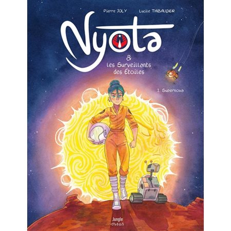 Supernova, Nyota & les surveillants des étoiles, 1