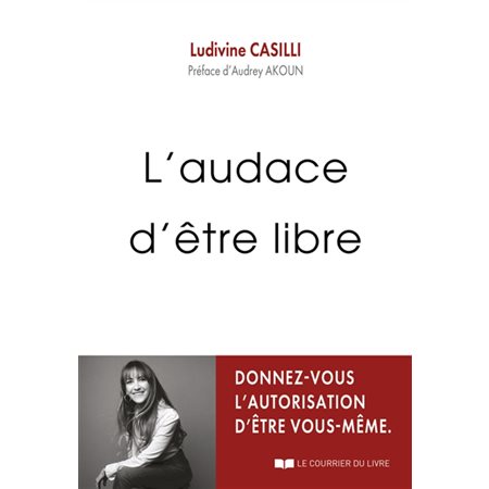 L'audace d'être libre