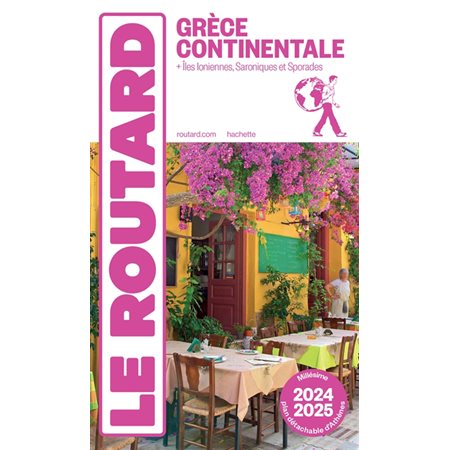 Grèce continentale :2024-2025, Le guide du routard