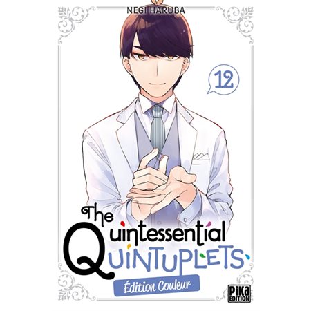 The quintessential quintuplets : édition couleur, Vol. 12