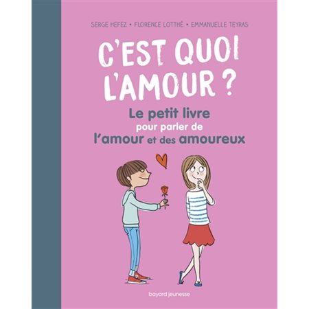 C'est quoi l'amour?