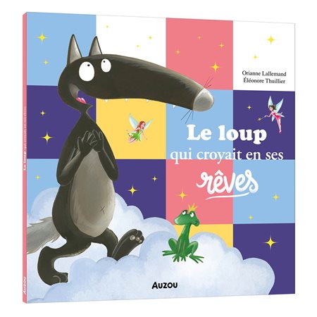 Le loup qui croyait en ses rêves, Mes p'tits albums