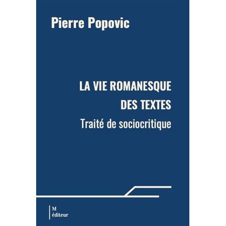 La vie romanesque des textes