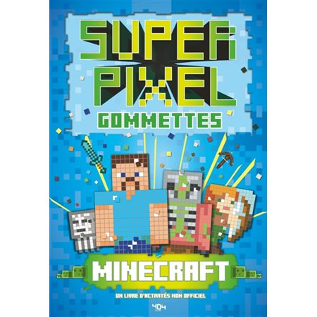 Super Gommettes Pixels Minecraft