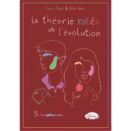 Science nature, La théorie ratée de l'évolution, 5 (9 à 12 ans)