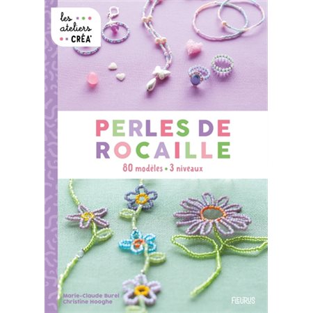 Perles de rocaille : 80 modèles, 3 niveaux