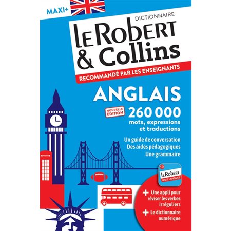 Le Robert & Collins anglais maxi + : français-anglais, anglais-français,