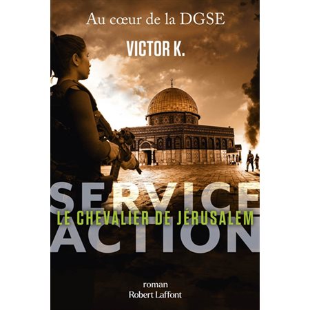 Service Action. Le chevalier de Jérusalem,