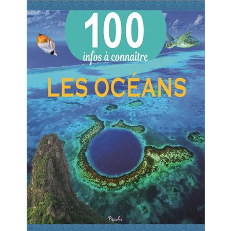 Les océans, 100 infos à connaître