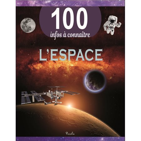 L'espace, 100 infos à connaître